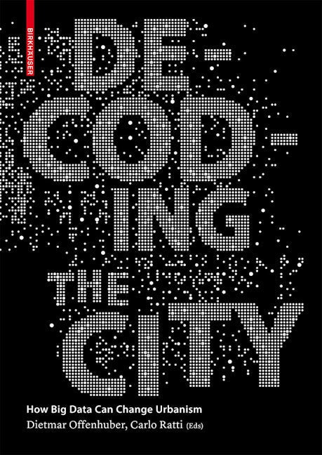 Book cover image for Decoding the City ISBN: 9783038215974